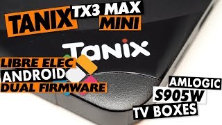 TANIX TX3 MAX or MINI Amlogic S905W Dual Boot LibreELEC and Android Firmware Update [upl. by Enelahs]