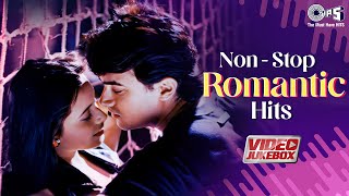 NonStop Romantic Hits  Bollywood Love Songs  Soulful Romantic Songs Hindi  90s Video Jukebox [upl. by Kiernan253]