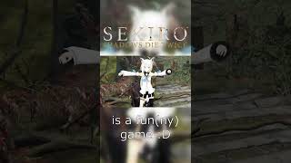 【Sekiro Shadows Die Twice】 is a Fun funny Game [upl. by Ahseinet]