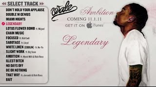 Wale  Ambition  Full Album Track Previews [upl. by Christan]