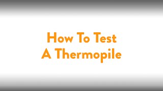 Fireplace How To Testing A Thermopile [upl. by Avahc]