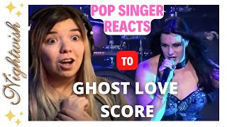 POP SINGER REACTS to Nightwish for the FIRST TIME  Ghost Love Score REACTION [upl. by Nicholle]