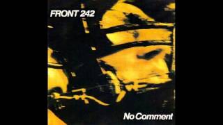 Front 242  No comment  06  S FR Nomenklatura i [upl. by Nasya]