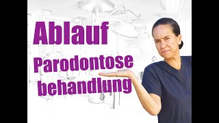 Parodontitis WIE läuft die BEHANDLUNG ab [upl. by Nnyloj]