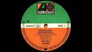 Sister Sledge  Lost In Music Nile RogersBernard Edwards Remix Atlantic Records 1979 1984 [upl. by Collins689]