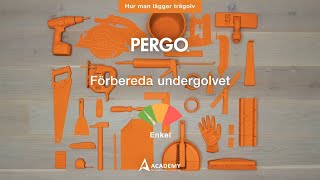 Förbereda undergolvet  Pergotutorial [upl. by Aremmat]