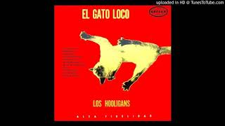 Los Hooligans El Gato Loco [upl. by Melloney]