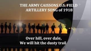 US ARMY SONG CAISSONS US Over hill over dale Words Lyrics text VETERAN MEMORIAL sing along song [upl. by Sabina145]