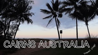 Cairns Australia  Travel Vlog [upl. by Kirat201]