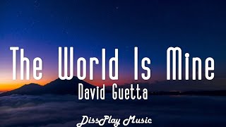 David Guetta  The World is Mine lyrics [upl. by Negyam]