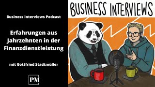 Erfahrungen aus Jahrzehnten in der Finanzdienstleistung  44 Business Interviews [upl. by Teahan]