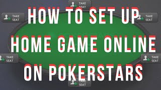 GUIDE How to Set Up Home Games Online on PokerStars [upl. by Ahsino]