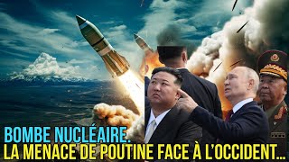 BOMBE NUCLÉAIRE  LA NOUVELLE MENACE DE POUTINE FACE À L’OCCIDENT… [upl. by Epolenep394]