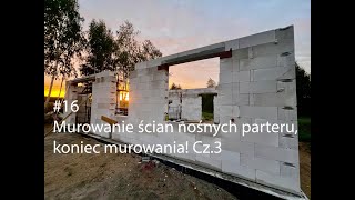 16 Krzysieknabudowie koniec murowania ścian nośnych parteru [upl. by Ambrosio966]