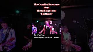 quotShatteredquot Rolling Stones Cover by The Crossfire Hurricane [upl. by Eldnek]