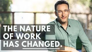 How the Nature of Work Has Changed  Full Conversation with Simon Sinek [upl. by Oaoj513]