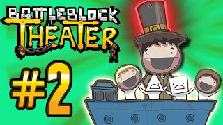 BattleBlock Theatre Ep2  Its THAT type of game  BroGaming [upl. by Elokyn709]