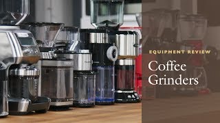 Equipment Review The Best Coffee Grinder and Our Testing Winners Burr vs Blade Coffee Grinders [upl. by Wil]