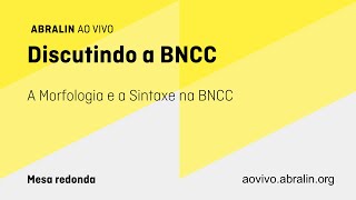 A Morfologia e a Sintaxe na BNCC [upl. by Schild]