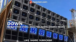 DOWN  JAY SEAN NEW TIKTOK VIRAL 2024  SLOW REMIX  DJ JM PALOMATA REMIX BANTRES MUSIC PRODUCTION [upl. by Rimahs]