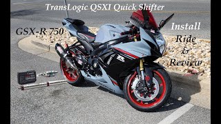 Translogic QSXI Quickshifter  GSXR 750 Install  Ride amp Review [upl. by Sidwohl]