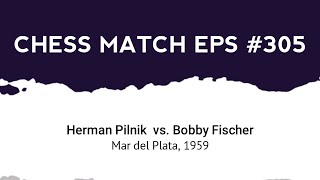 Herman Pilnik vs Bobby Fischer  Mar Del Plata 1959 [upl. by Aihtibat]