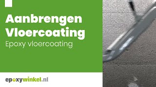 Vloercoating Aanbrengen  Epoxywinkelnl [upl. by Poore902]