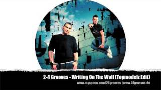 24 Grooves  Writing On The Wall Topmodelz Edit [upl. by Avlis]