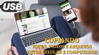 Transferir Fotos Músicas Vídeos e Arquivos entre Celular e Computador Via USB [upl. by Fleta418]