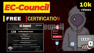 Free Certified Ethical Hacking Course  20K Views EcCouncil free Certification [upl. by Losiram]