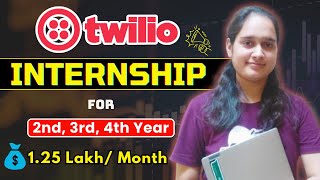 Twilio Internship 2024  125 Lakh Stipend💰 Complete Guide twilio [upl. by Eaner269]