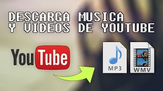 Como descargar musica y videos de Youtube [upl. by Ffirahs]