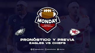 Pronostico y Previa Monday Night Football Philadelphia Eaglesvs Kansas City Semana 11 NFL 2023 [upl. by Adnahsor779]