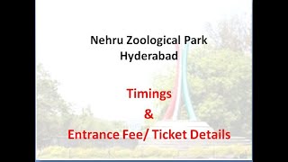 Nehru Zoological Park Hyderabad Timings amp Ticket Charges [upl. by Manley103]