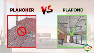 PLAFOND CHAUFFANT VS PLANCHER CHAUFFANT [upl. by Evey706]