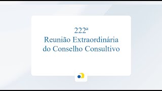 222ª Reunião Extraordinária do Conselho Consultivo da Anatel de 29102024 [upl. by Diao361]