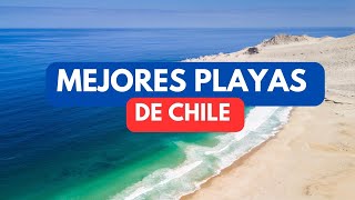 Las MEJORES PLAYAS de CHILE Guía 2023 [upl. by Rogerg]