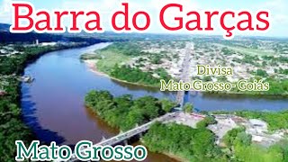 BARRA do GARÇASMT Conheça Barra do Garças  Mato Grosso história e economia da cidade [upl. by Genesa]