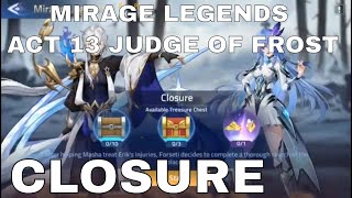 MIRAGE LEGENDS  ACT 13 JUDGE OF FROST  CLOSURE ► MOBILE LEGENDS ADVENTURE [upl. by Nyahs]