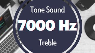 7000 Hz HighFrequency Sound Tone Audio Signal Sine Waveform Treble [upl. by Ingalls]