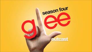 Outcast  Glee HD FULL STUDIO [upl. by Nnaitsirk]