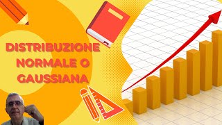 La distribuzione Normale o gaussiana [upl. by Antonius]