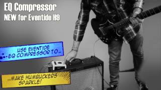 Eventide EQ Compressor for H9  Guitar Demo [upl. by Notterb]