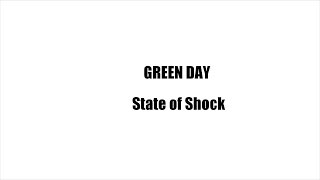 Green Day  State of shock lyrics [upl. by Nessi422]