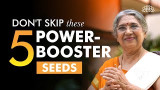 5 Nutritious seeds for good health  Dr Hansaji Yogendra [upl. by Maggee]