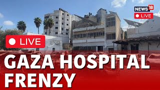 Israel Vs Hamas News LIVE  Live From Al Aqsa Hospital  Israel Palestine LIVE  Gaza Hospital N18L [upl. by Nosrej722]