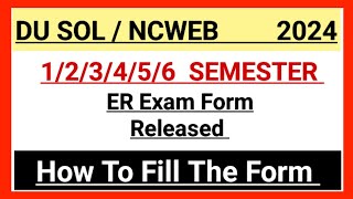 Du Sol ER EXAM FORM RELEASED 2024  Er Exam Form kese bhare 2024 [upl. by Rotsen]