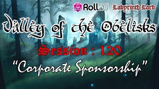 Valley of the Obelisks  Roll20  Session 120 of Labyrinth Lord RPG [upl. by Chelsey]