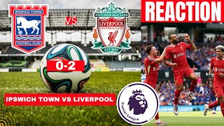 Ipswich Town vs Liverpool 02 Live Premier League Football EPL Match Today Score Highlights Vivo [upl. by Notsej]