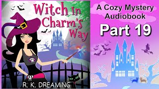 Cozy Mystery Book  Free Audiobooks Full Length  Urban Fantasy  Witch In Charms Way  Part 19 [upl. by Libys]